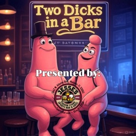 Two Dicks in a Bar