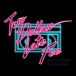 Two Dollar Late Fee - 80s Movie Podcast