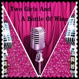 Two Girls And A Bottle Of Wine