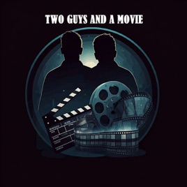 Two Guys and a Movie