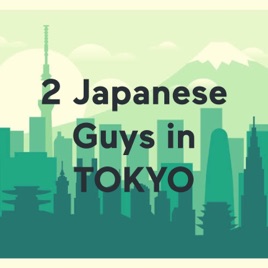 2 Japanese Guys in TOKYO