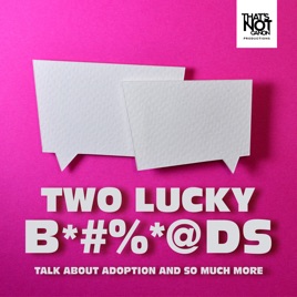 Two Lucky B*#%*@ds
