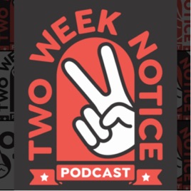 Two Week Notice