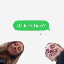 Už kiek būsi?
