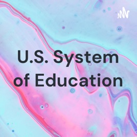 U.S. System of Education