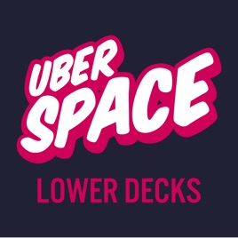 Uberspace: Lower Decks