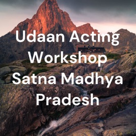 Udaan Acting Workshop Satna Madhya Pradesh