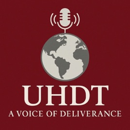 UHDT A Voice of Deliverance