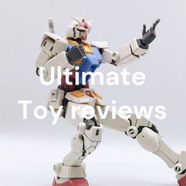 Ultimate Toy reviews