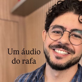Um Áudio Do Rafa