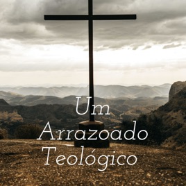 Um Arrazoado Teológico