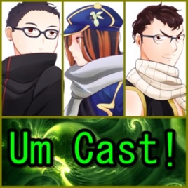 Um Cast