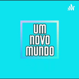 Um novo mundo