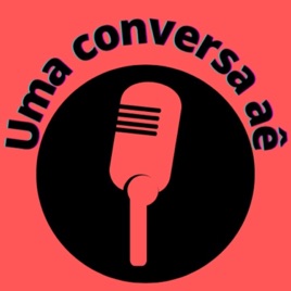 Uma Conversa Aê