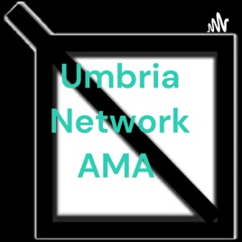 Umbria Network AMA