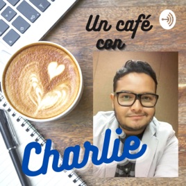 Un Café Con Charlie