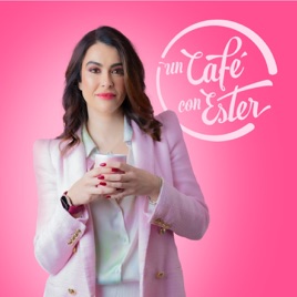Un Café con Ester