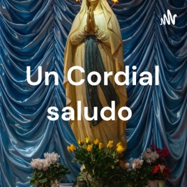 Un Cordial saludo