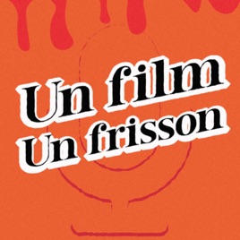 Un Film, Un Frisson