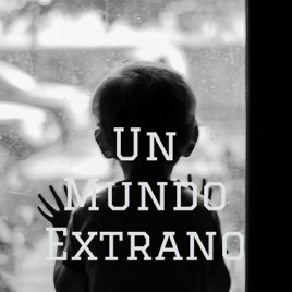 Un Mundo Extrano