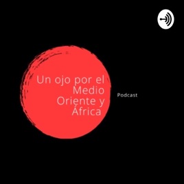 Un ojo por el Medio Oriente y África