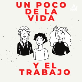 Un poco de la vida y el trabajo