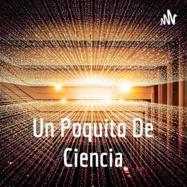 Un Poquito De Ciencia