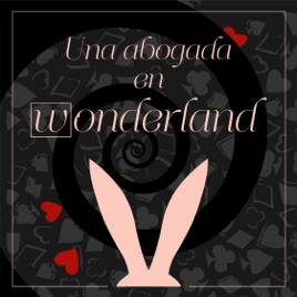 Una Abogada en Wonderland