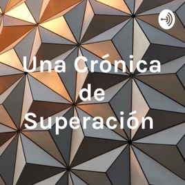 Una Crónica de Superación