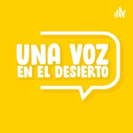 Una Voz en el Desierto