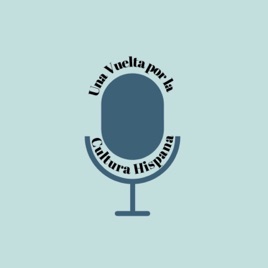 Una Vuelta por la Cultura Hispana