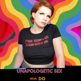 Unapologetic Sex With DG