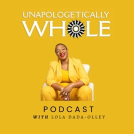Unapologetically Whole