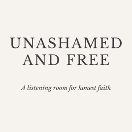 Unashamed and Free