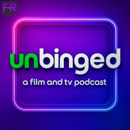 Unbinged: TV & Film Podcast for The Pitt & A Knight of the Seven Kingdoms