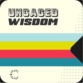 Uncaged Wisdom