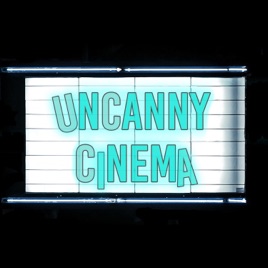 Uncanny Cinema