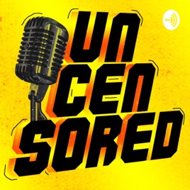 UNCENSORED