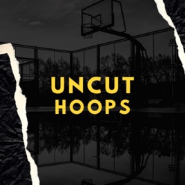 Uncut Hoops