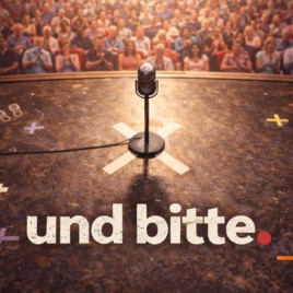 Und bitte.