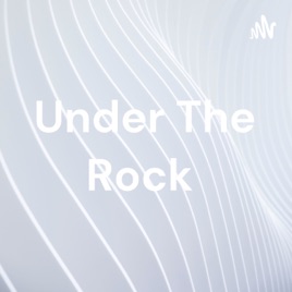 Under The Rock
