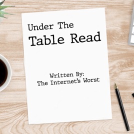 Under The Table Read