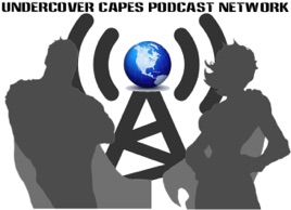 Undercover Capes Podcast Network