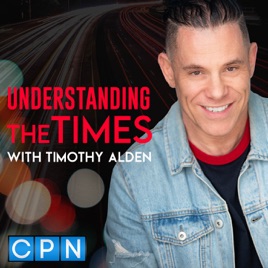 Understanding the Times with Timothy Alden