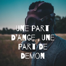 Une Part D'ange , Une Part De Demon