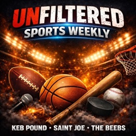 UNFILTERED Sports Weekly