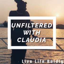 Unfiltered with Claudia