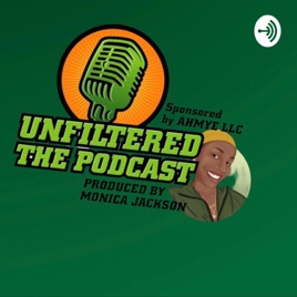 Unfiltered - with Mrs. Tee
