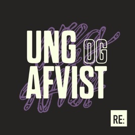UNG OG AFVIST
