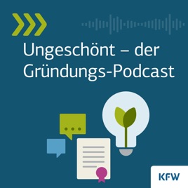 Ungeschönt – der Gründungs-Podcast der KfW Bankengruppe